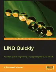 Free Download PDF Books, LINQ Quickly A practical guide to programming Language Integrated Query with C# – FreePdfBook
