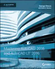 Free Download PDF Books, Mastering AutoCAD And AutoCAD Lt 2016 Autodesk Official Press