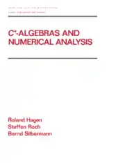 Free Download PDF Books, C* Algebras and Numerical Analysis –, Ebooks Free Download Pdf
