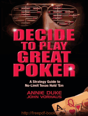 Free Download PDF Books, Decide to Play Great Poker