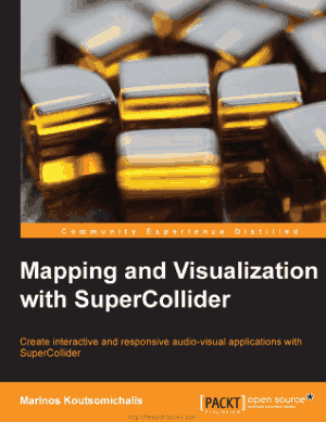 Free Download PDF Books, Mapping and Visualization with SuperCollider