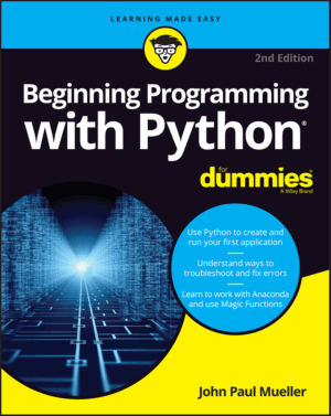 Beginning Programming with Python For Dummies 2nd Edition Book of 2018