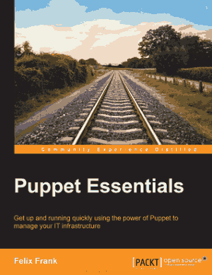 Free Download PDF Books, Puppet Essentials – Using the power of Puppet to manage IT infrastructure