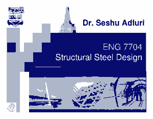 Free Download PDF Books, ENG 7704 Structural Steel Design