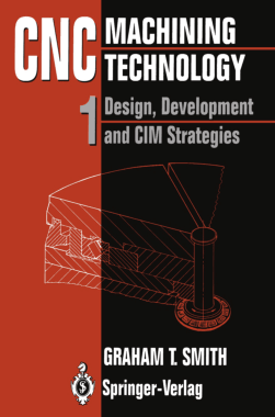 Free Download PDF Books, CNC Machining Technology Vol 1 Design Development and CIM Strategies