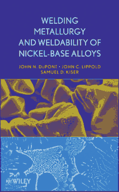 Free Download PDF Books, Welding Metallurgy And Weldability Of Nickel Base Alloys