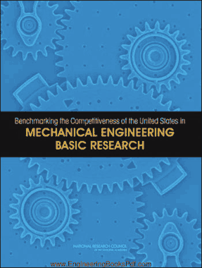 Free Download PDF Books, Benchmarking the Competitiveness of the United States in Mechanical Engineering Basic Research