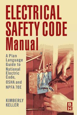 Free Download PDF Books, Electrical Safety Code Manual A Plain Language Guide to National Electrical Code OSHA and NFPA 70E
