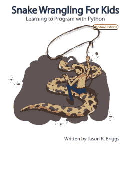 Free Download PDF Books, Snake Wrangling for Kids Learning to Program with Python