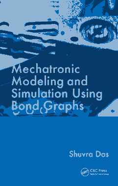 Free Download PDF Books, Mechatronic Modeling and Simulation Using Bond Graphs
