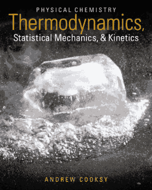 Free Download PDF Books, Physical Chemistry Thermodynamics Statistical Mechanics and Kinetics