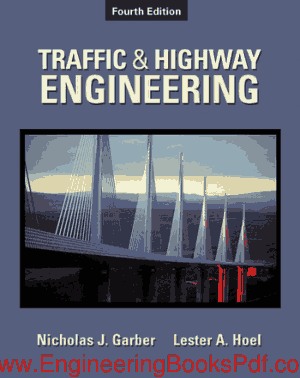 Free Download PDF Books, Traffic and Highway Engineering 4th Edition