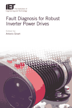 Free Download PDF Books, Fault Diagnosis for Robust Inverter Power Drives Edited