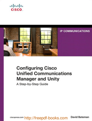 Free Download PDF Books, Configuring Cisco Unified Communications Manager and Unity Connection, 2nd Edition