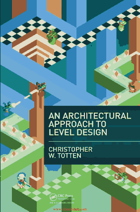 Free Download PDF Books, An Architectural Approach to Level Design, Pdf Free Download