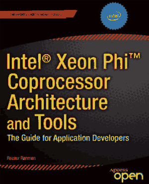Free Download PDF Books, Intel Xeon Phi Coprocessor Architecture and Tools