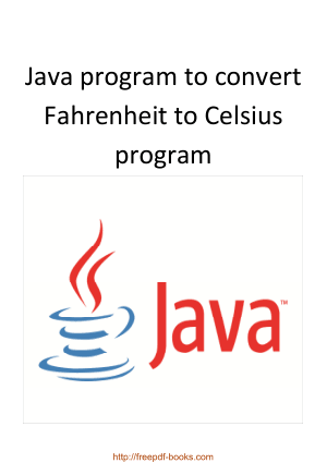 Free Download PDF Books, Java Program To Convert Fahrenheit To Celsius Program