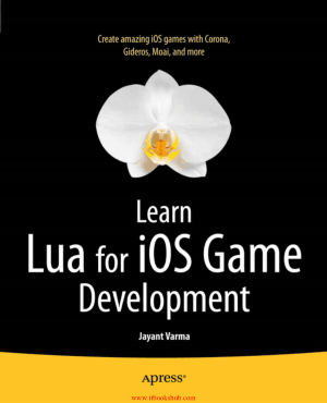 Free Download PDF Books, Learn Lua for iOS Game Development