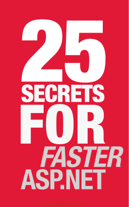 25 Secrets For Faster ASP.Net