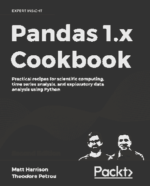 Free Download PDF Books, Pandas 1.x Cookbook Practical recipes for data analysis using Python (2020)