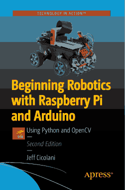 Beginning Robotics with Raspberry Pi and Arduino Using Python and ...
