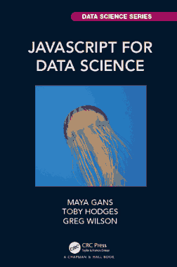 Free Download PDF Books, JavaScript for Data Science (2020)
