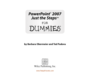 Powerpoint 2007 Just The Steps For Dummies