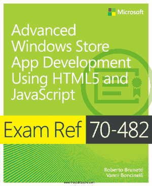 Free Download PDF Books, Advanced Windows Store App Development Using HTML5 And JavaScript