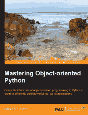 Mastering Object Oriented Python