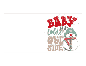Free Download PDF Books, Christmas Baby Its Cold Outside Snowman Card Template