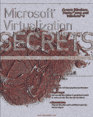Free Download PDF Books, Microsoft Virtualization Secrets
