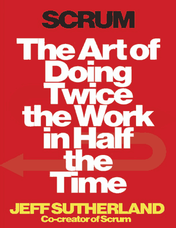 Free Download PDF Books, Scrum the Art of Doing Twice Work in Half Time Free PDF Book
