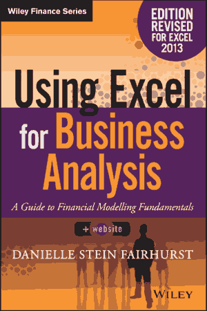 Free Download PDF Books, Using Excel For Business Analysis A Guide To Financial Fundamentals Free PDF Book