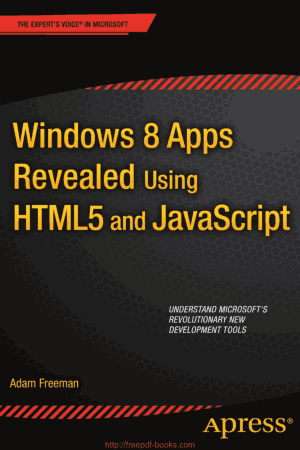 Free Download PDF Books, Windows 8 Apps Revealed Using HTML5 and JavaScript PDF