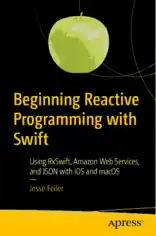 Free Download PDF Books, Beginning Reactive Programming with Swift Book 2018 year