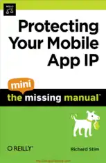 Free Download PDF Books, Protecting Your Mobile App IP The Mini Missing Manual