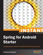 Free Download PDF Books, Spring for Android Starter Instant Spring for Android Starter