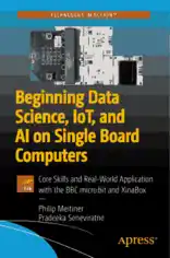 Free Download PDF Books, Beginning Data Science IoT and AI on Single Board Computers PDF