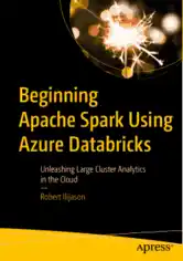Free Download PDF Books, Beginning Apache Spark Using Azure Databricks PDF