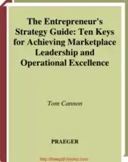 Free Download PDF Books, The Entrepreneurs Strategy Guide – Ten Keys for Achieving Marketplace Leadership and Operational Excellence