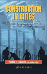 Free Download PDF Books, Construction in Cities Social, Environmental, Political and Economic Concerns