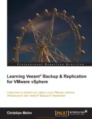Free Download PDF Books, Learning Veeam Backup – Replication for VMware vSphere