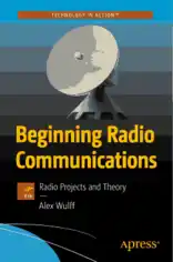 Free Download PDF Books, Beginning Radio Communications Radio Projects and Theory