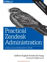 Free Download PDF Books, Practical Zendesk Administration, 2nd Edition
