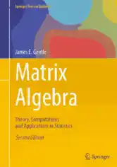 Free Download PDF Books, Matrix Algebra Theory Computations and Applications in Statistics Second Edition