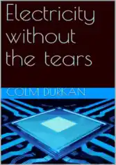 Free Download PDF Books, Electricity without the tears