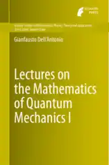 Free Download PDF Books, Lectures on the Mathematics of Quantum Mechanics I
