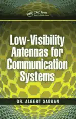Free Download PDF Books, Low Visibility Antennas for Communication Systems Practical Approaches to Electrical Engineering