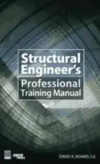 Free Download PDF Books, The Structural Engineers Professional Training Manual