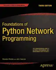 Free Download PDF Books, Foundations of Python Network Programming Third Edition